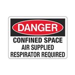 Danger Confined Space Air Supplied Respirator Required